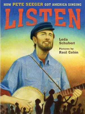 cover image of Listen: How Pete Seeger Got America Singing